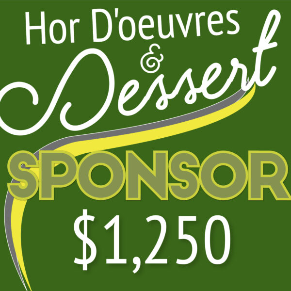 Hor D'oeuvres & Dessert Sponsor